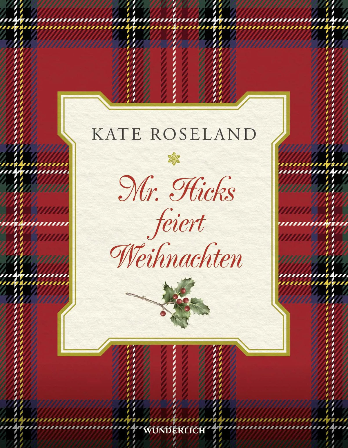 Buchcover von 'Mr. Hicks feiert Weihnachten' - Gebundene Ausgabe von Kate Roseland