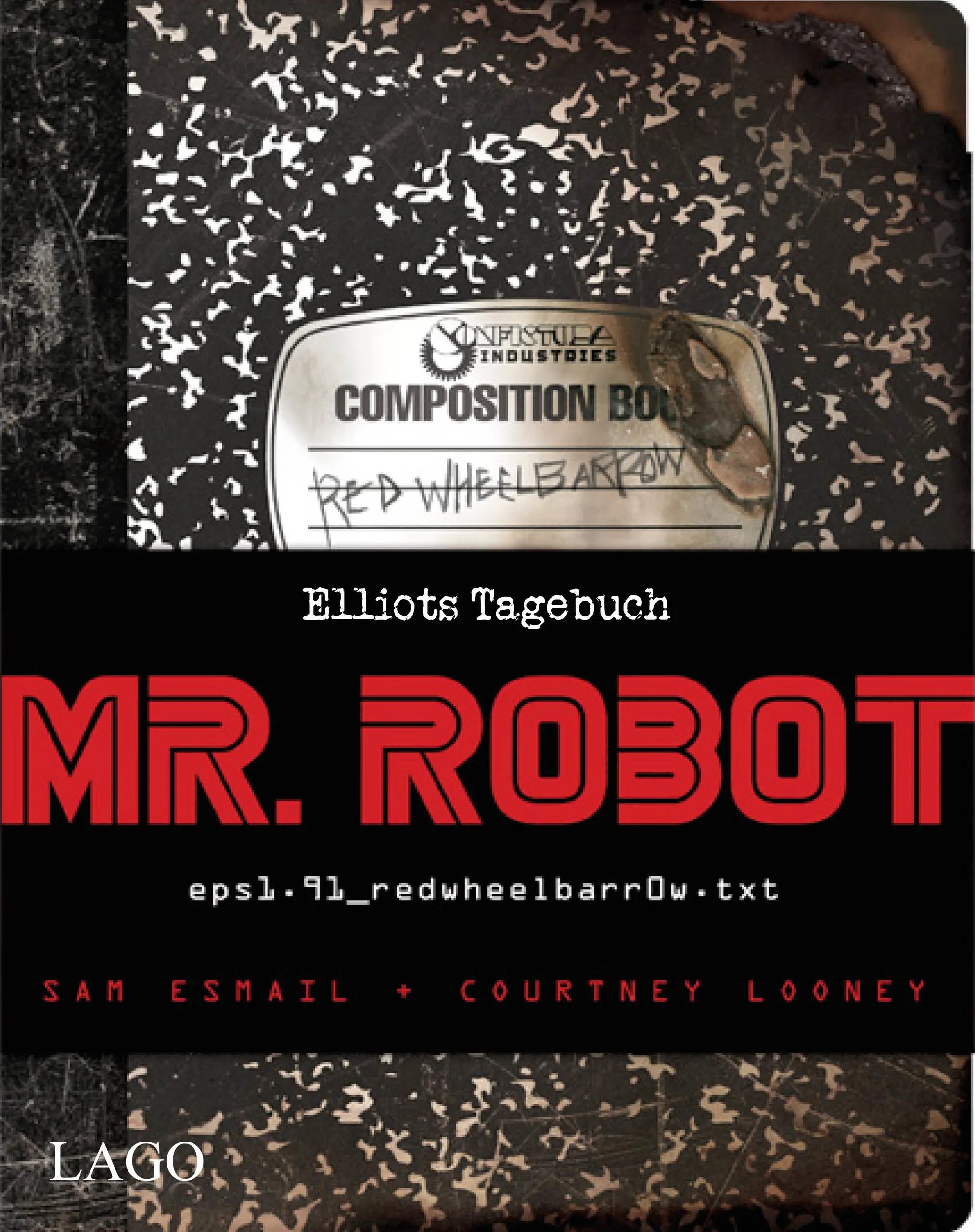 Buchcover von 'Mr. Robot Red Wheelbarrow' - Gebundene Ausgabe von Sam Esmail