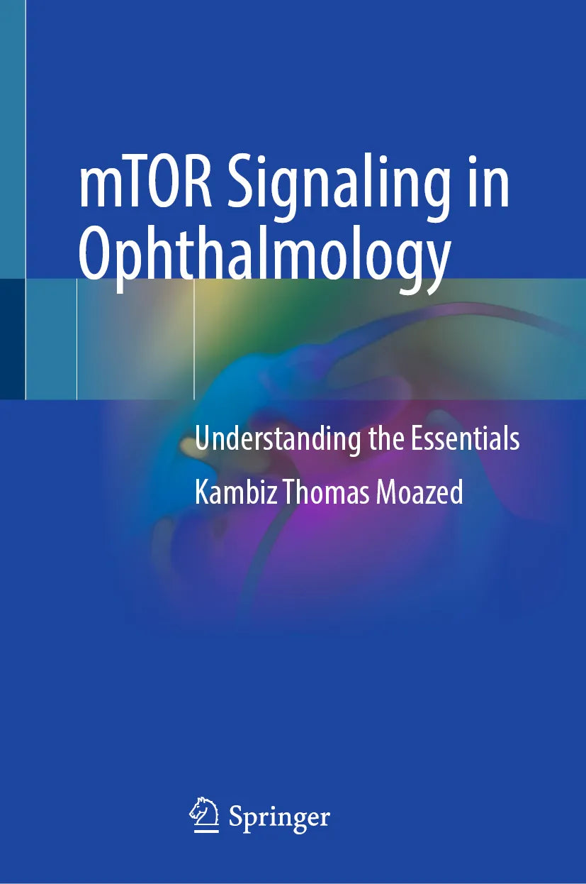 Cover: mTOR Signaling in Ophthalmology (E-Book) von Kambiz Thomas Moazed