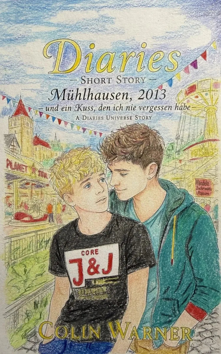 Cover: Mühlhausen, 2013 - und ein Kuss, den ich nie vergessen habe (E-Book) von Colin Warner