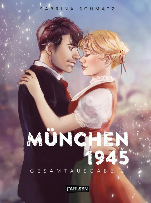 Buchcover von 'München 1945 Gesamtausgabe 2' - Gebundene Ausgabe von Sabrina Schmatz