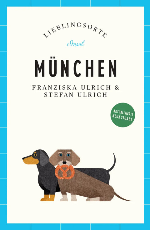 München Reiseführer LIEBLINGSORTE