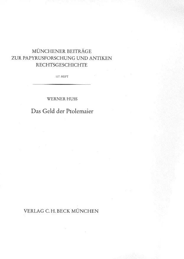 Buchcover von 'Münchener Beiträge zur Papyrusforschung Heft 117: Das Geld der Ptolemaier' - Taschenbuch von Werner Huß