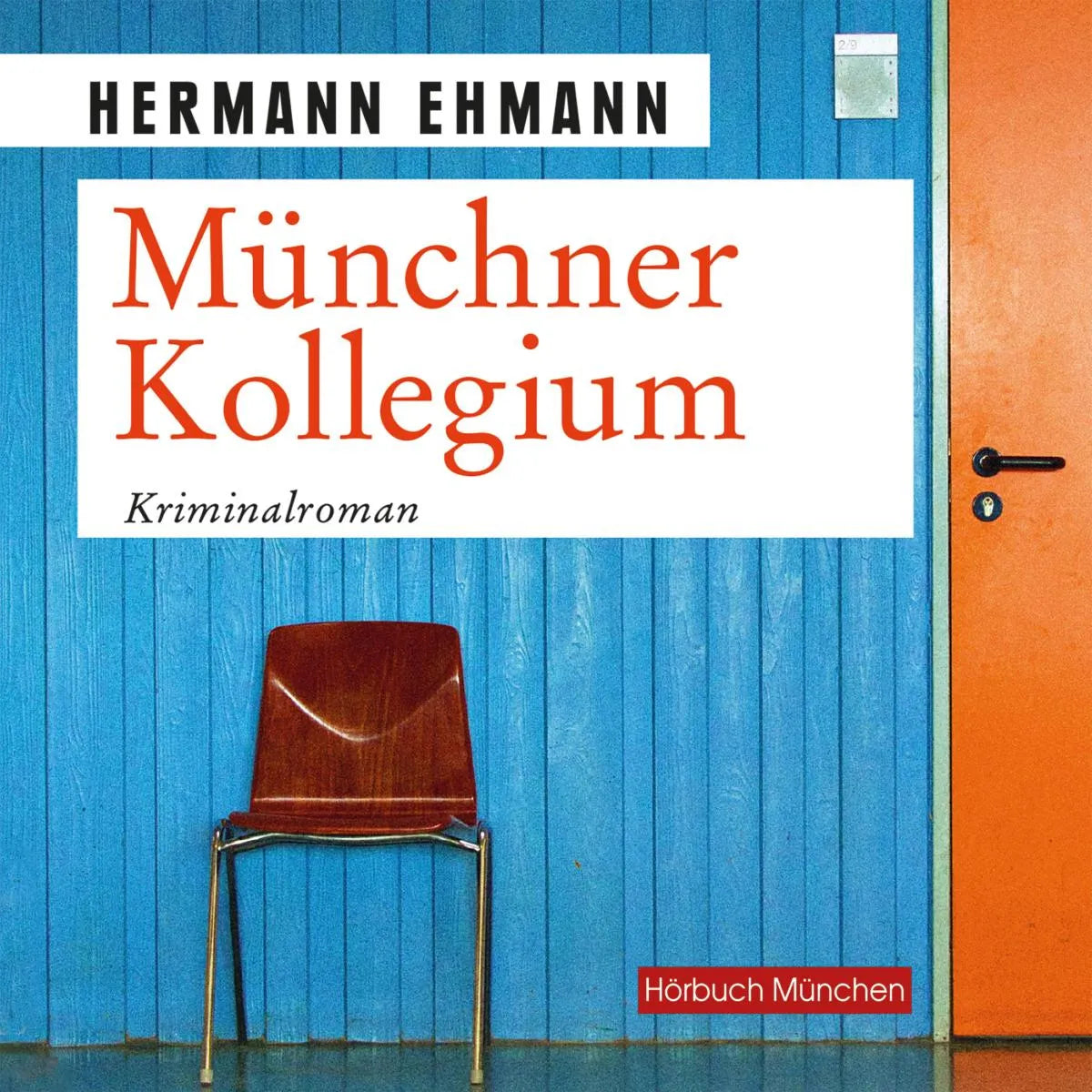 Cover: Münchner Kollegium (Hörbuch Download) von Hermann Ehmann