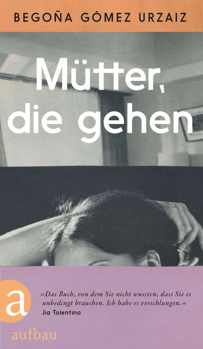 Cover: Mütter, die gehen (E-Book) von Begoña Gómez Urzaiz