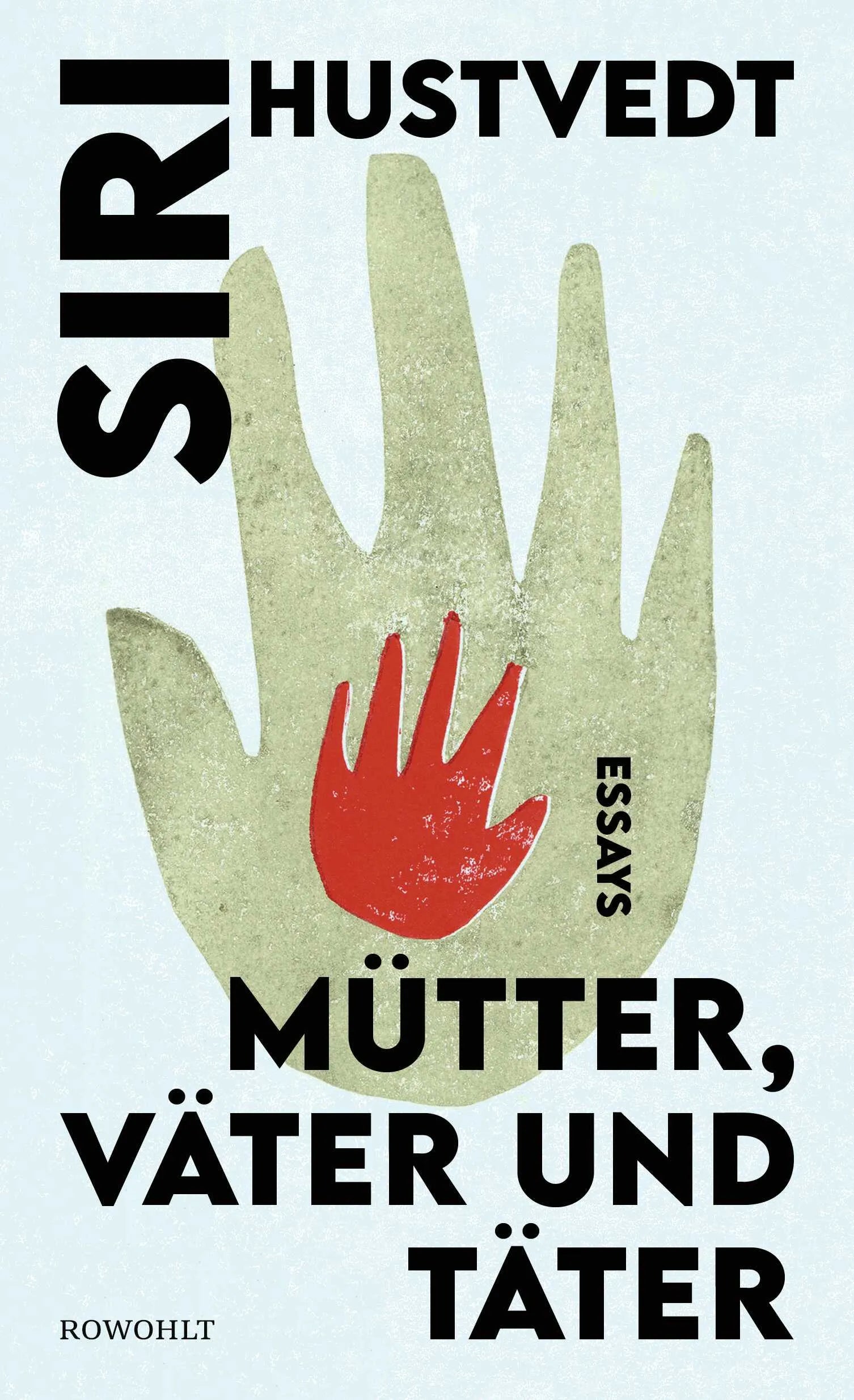 Buchcover von 'Mütter, Väter und Täter' - Gebundene Ausgabe von Siri Hustvedt