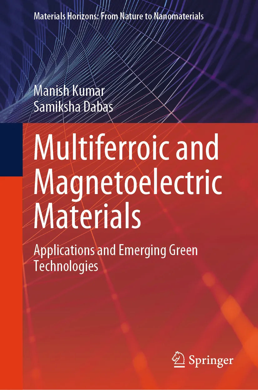 Cover: Multiferroic and Magnetoelectric Materials (E-Book) von Manish Kumar