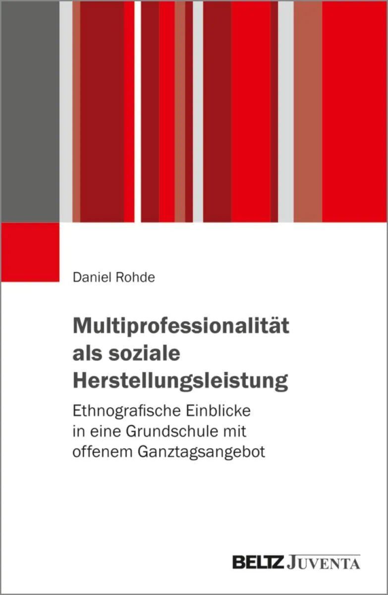 Cover: Multiprofessionalität als soziale Herstellungsleistung (E-Book) von Daniel Rohde