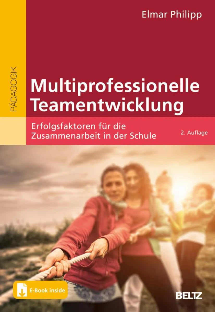 Cover: Multiprofessionelle Teamentwicklung (E-Book) von Elmar Philipp