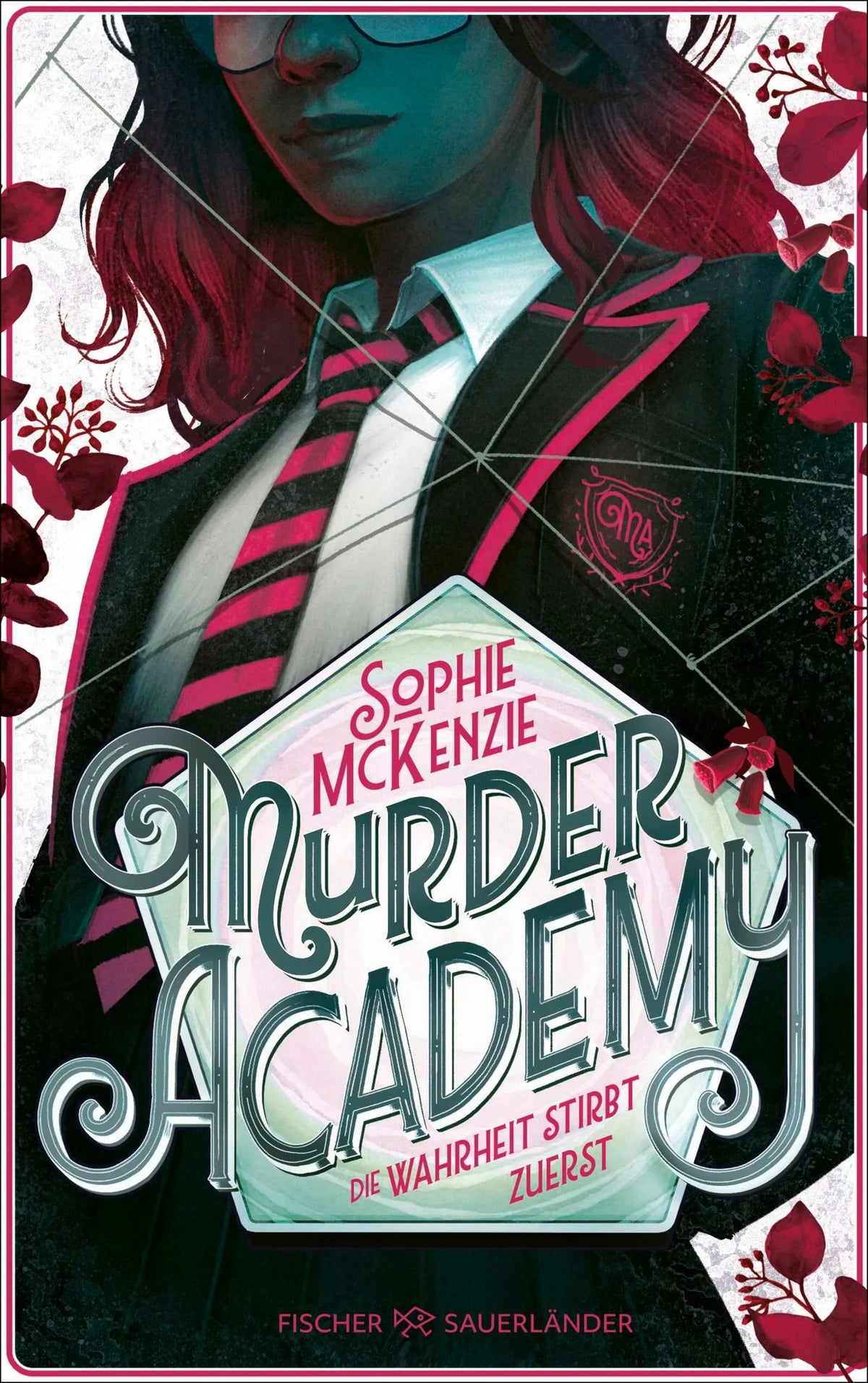 Cover: Murder Academy – Die Wahrheit stirbt zuerst (Paperback) von Sophie McKenzie