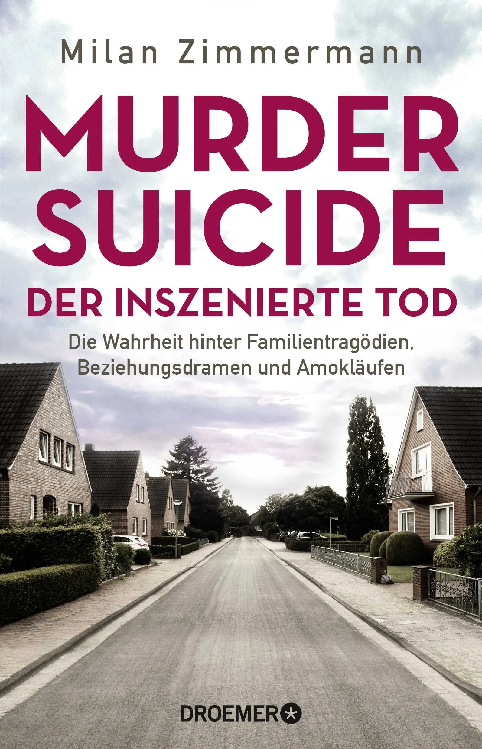 Buchcover von 'Murder Suicide – der inszenierte Tod' - Paperback von Milan Zimmermann