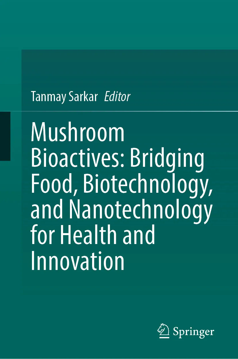 Cover: Mushroom Bioactives: Bridging Food, Biotechnology, and Nanotechnology for Health and Innovation (E-Book)