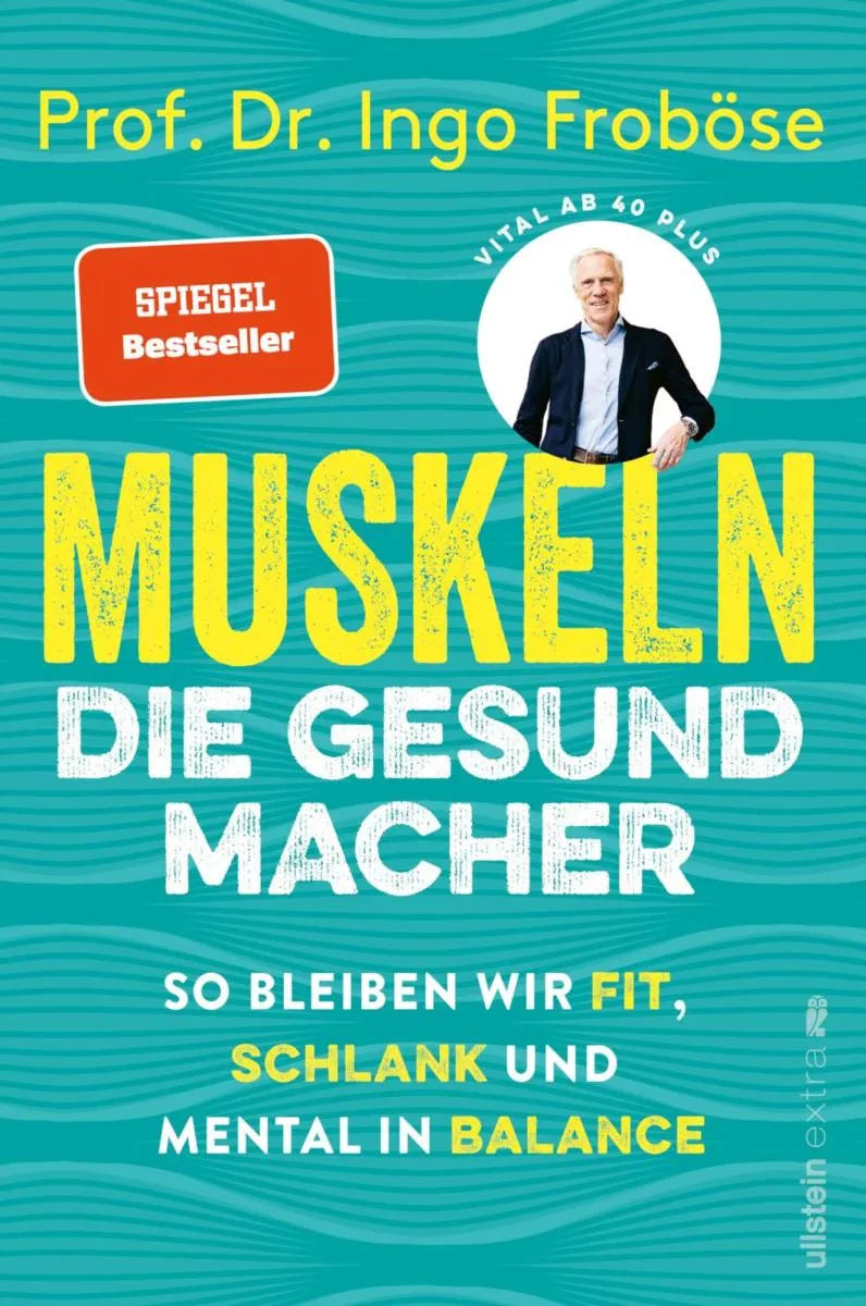 Cover: Muskeln - die Gesundmacher (E-Book) von Ingo Froböse