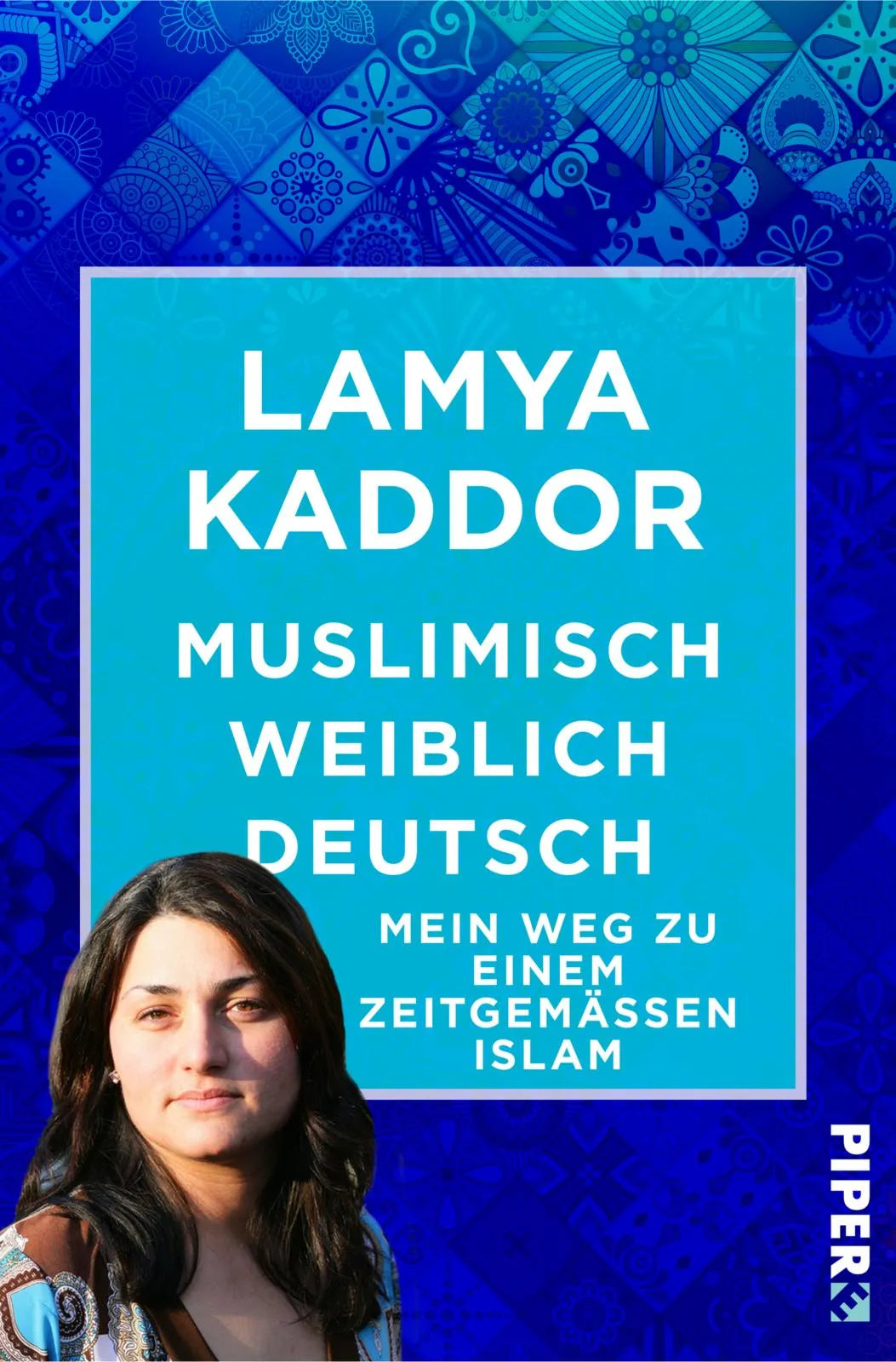 Buchcover von 'Muslimisch-weiblich-deutsch!' - Taschenbuch von Lamya Kaddor