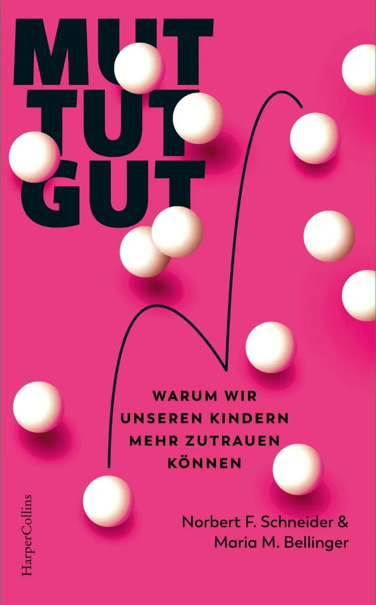 Cover: Mut tut gut. Warum wir unseren Kindern mehr zutrauen können (E-Book) von Maria M. Bellinger