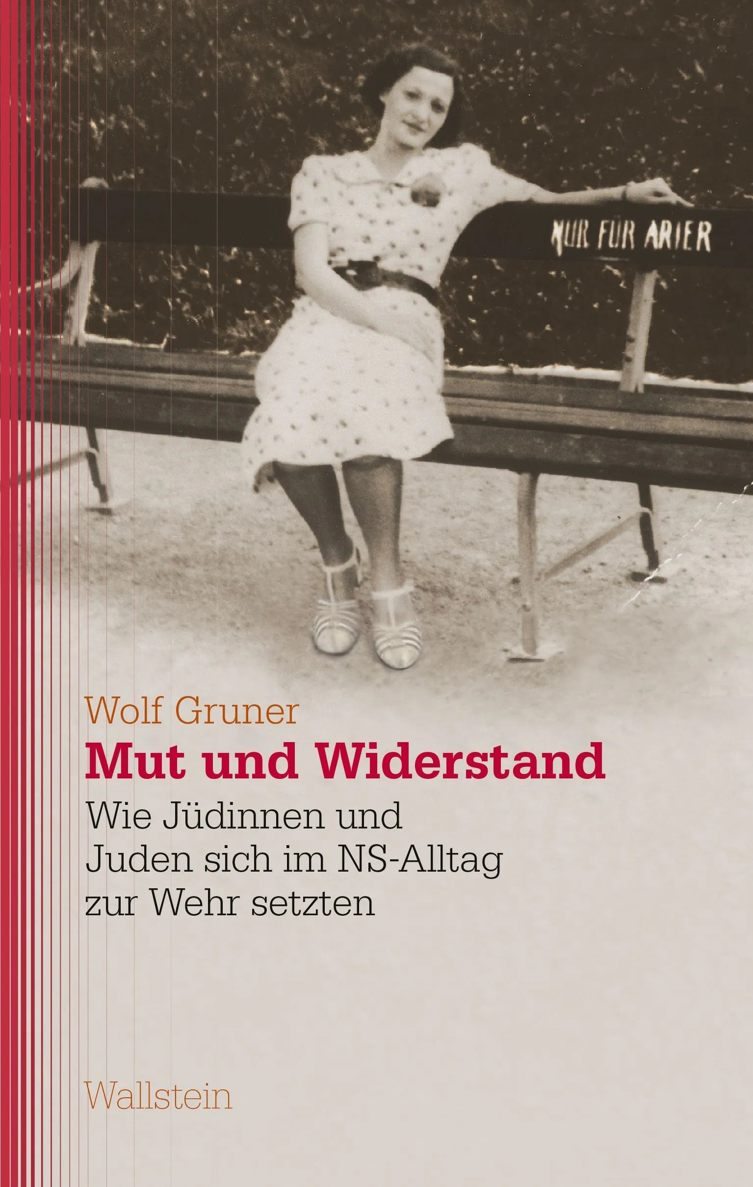 Cover: Mut und Widerstand (E-Book) von Wolf Gruner