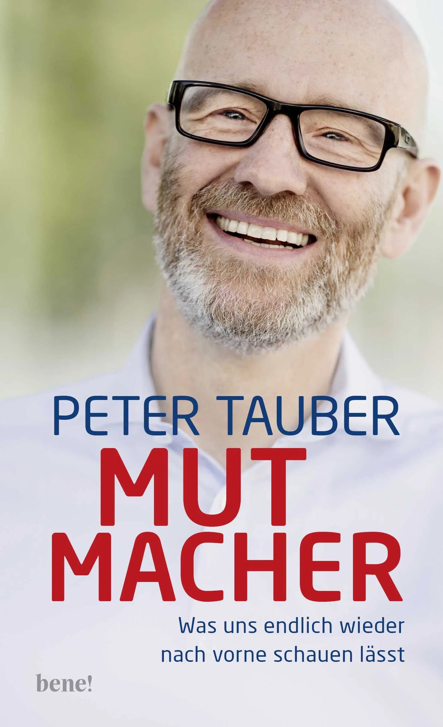 Buchcover von 'Mutmacher' - Gebundene Ausgabe von Peter Tauber