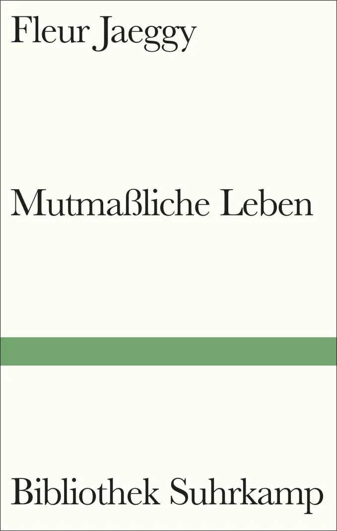 Cover: Mutmaßliche Leben (Hardcover) von Fleur Jaeggy