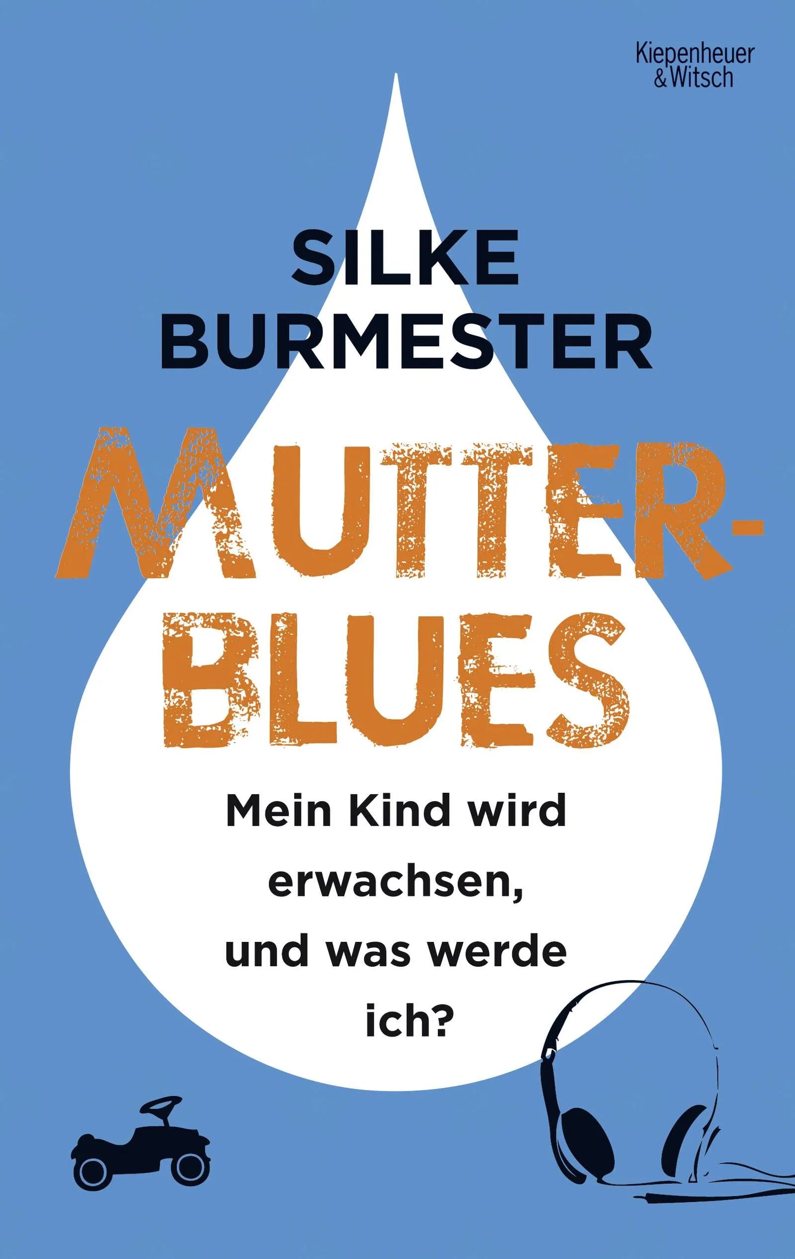 Buchcover von 'Mutterblues' - Paperback von Silke Burmester