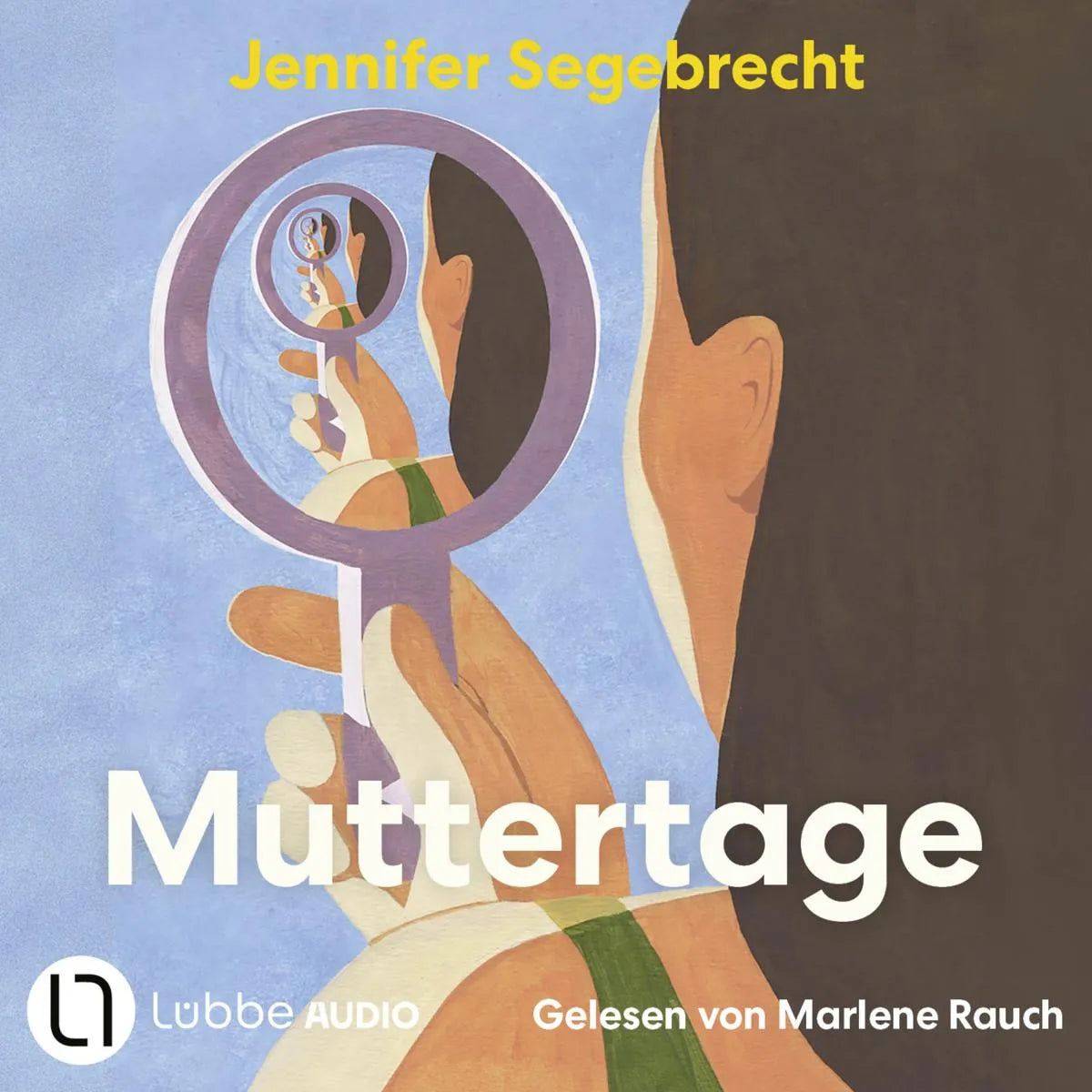 Cover: Muttertage (Hörbuch Download) von Jennifer Segebrecht