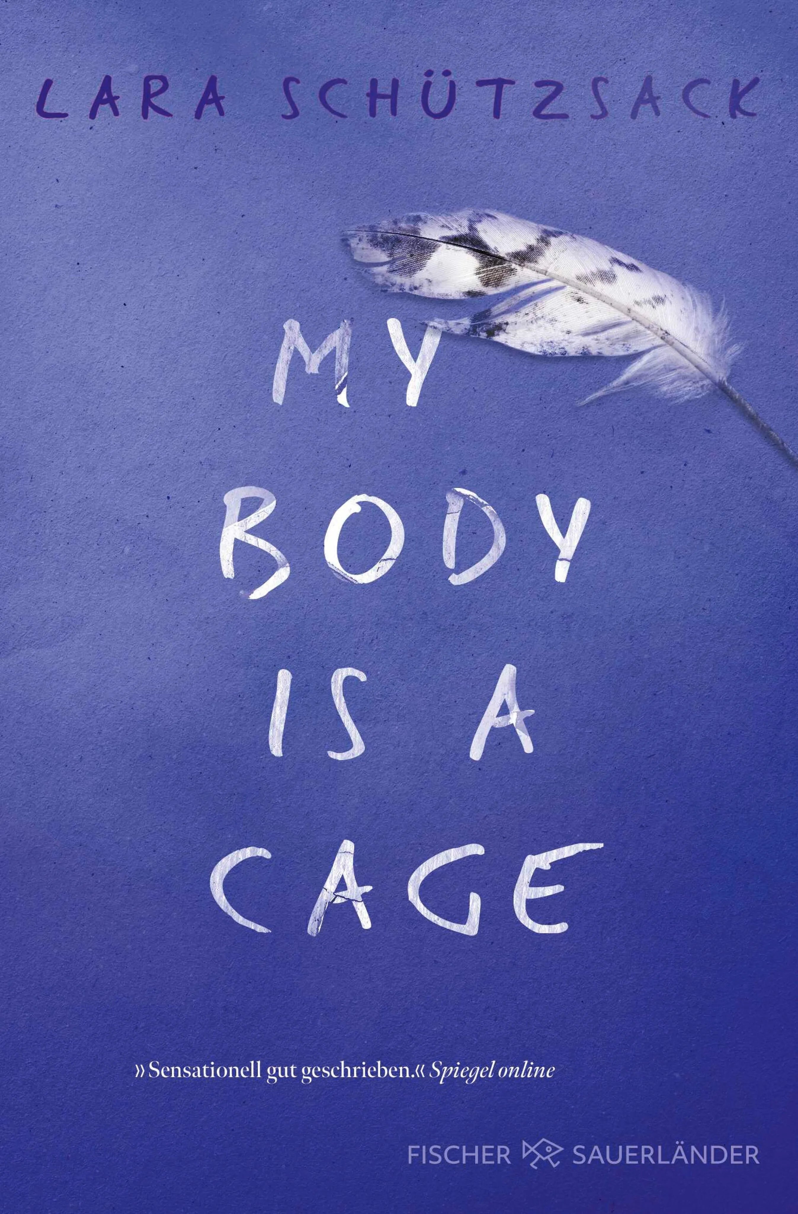 Cover: My Body is a Cage (E-Book) von Lara Schützsack