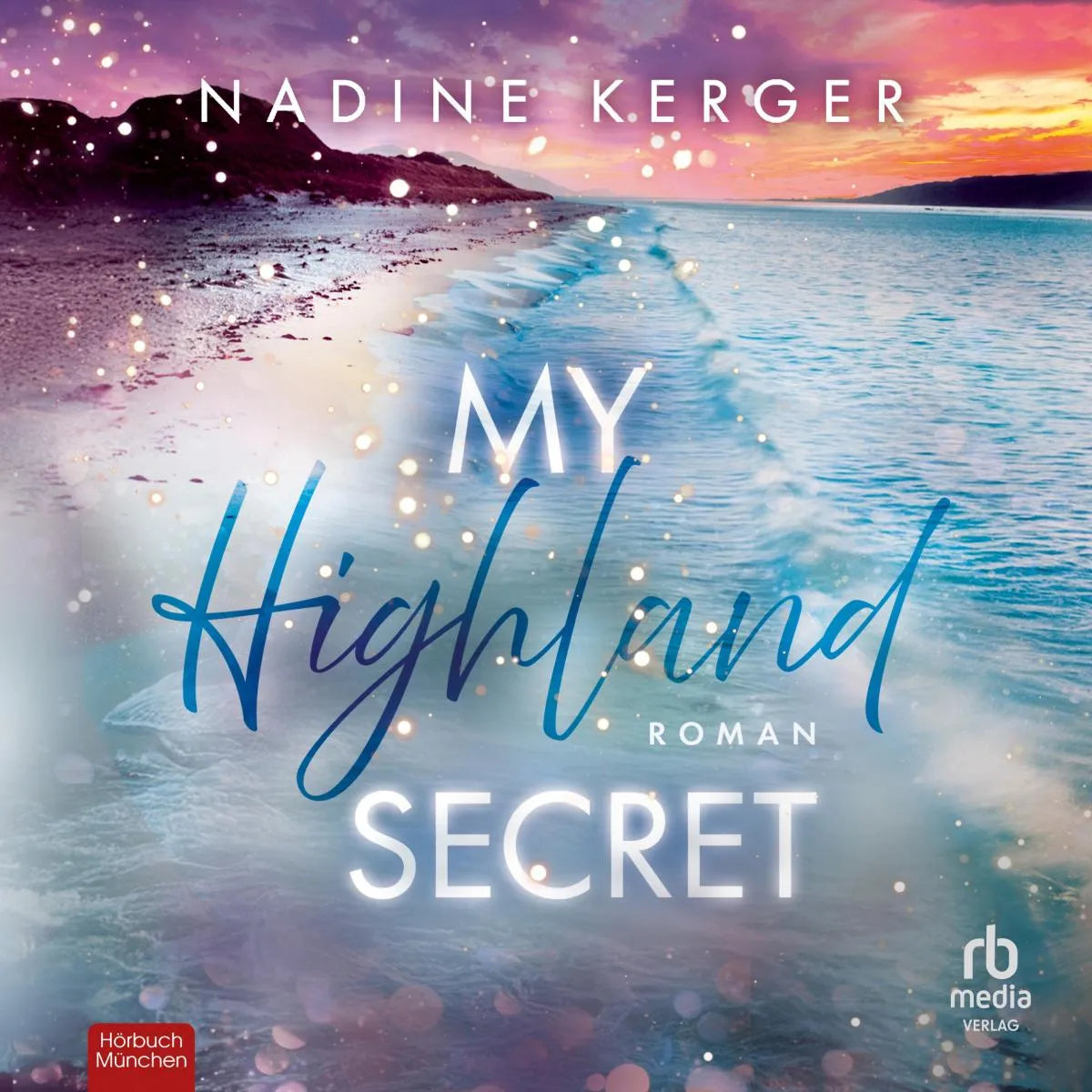 Cover: My Highland Secret (Hörbuch Download) von Nadine Kerger