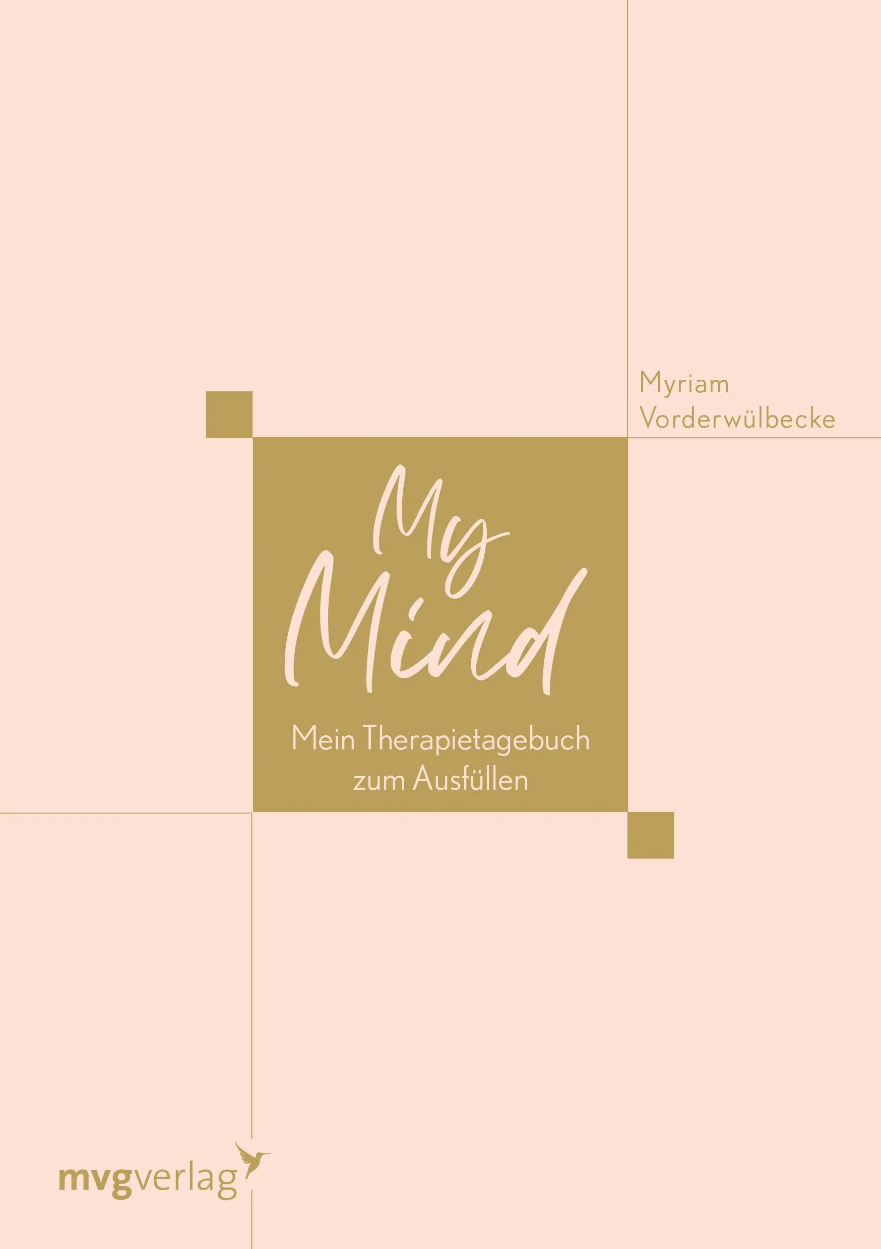 Buchcover von 'My Mind' - Gebundene Ausgabe von Myriam Vorderwülbecke