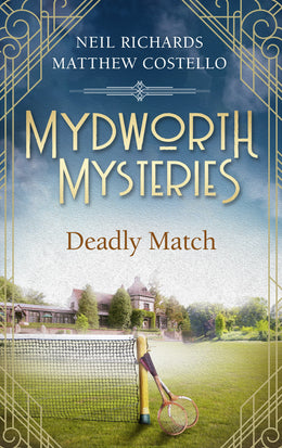 Cover: Mydworth Mysteries - A Deadly Match (E-Book) von Matthew Costello