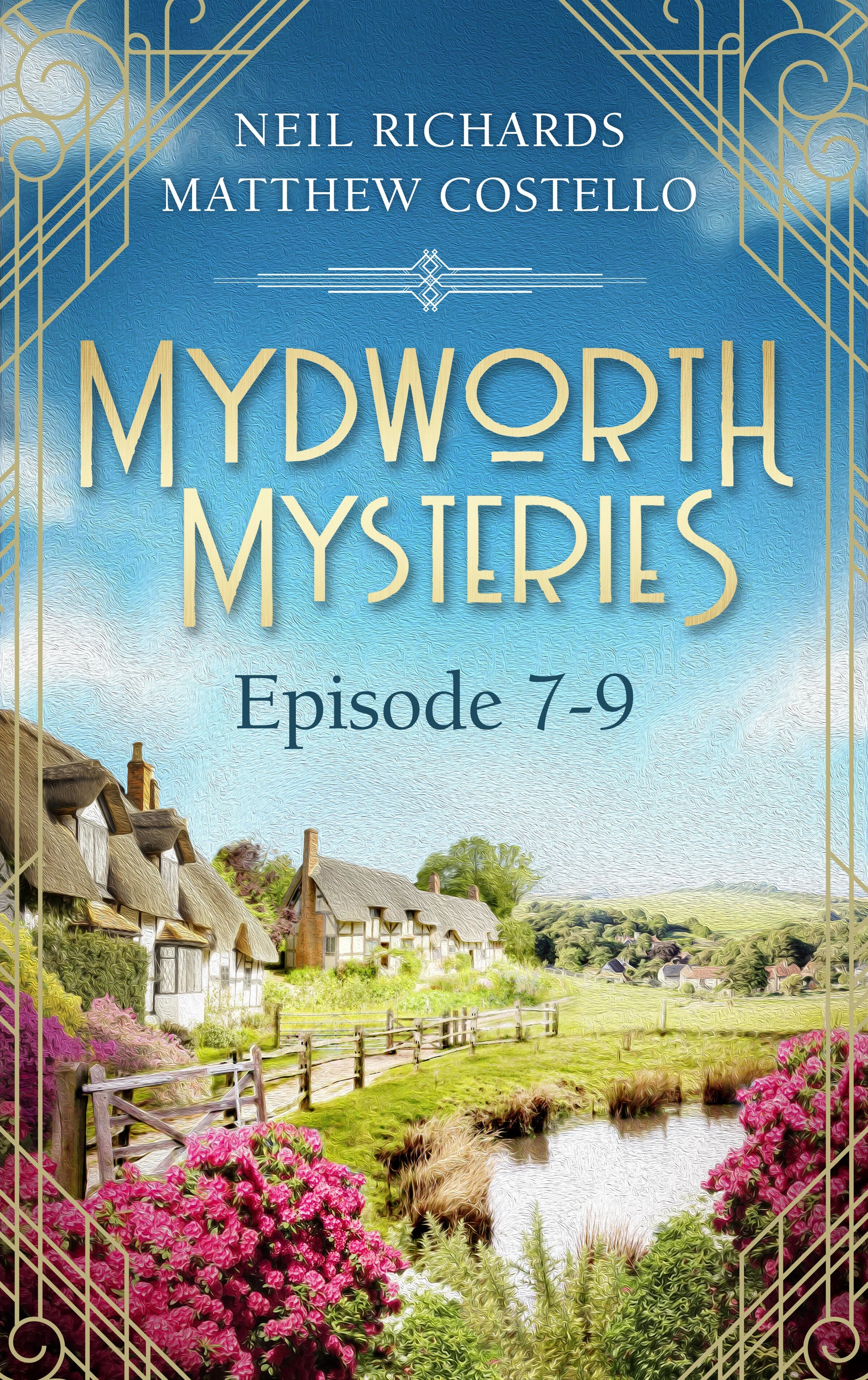 Cover: Mydworth Mysteries - Episode 7-9 (E-Book) von Matthew Costello