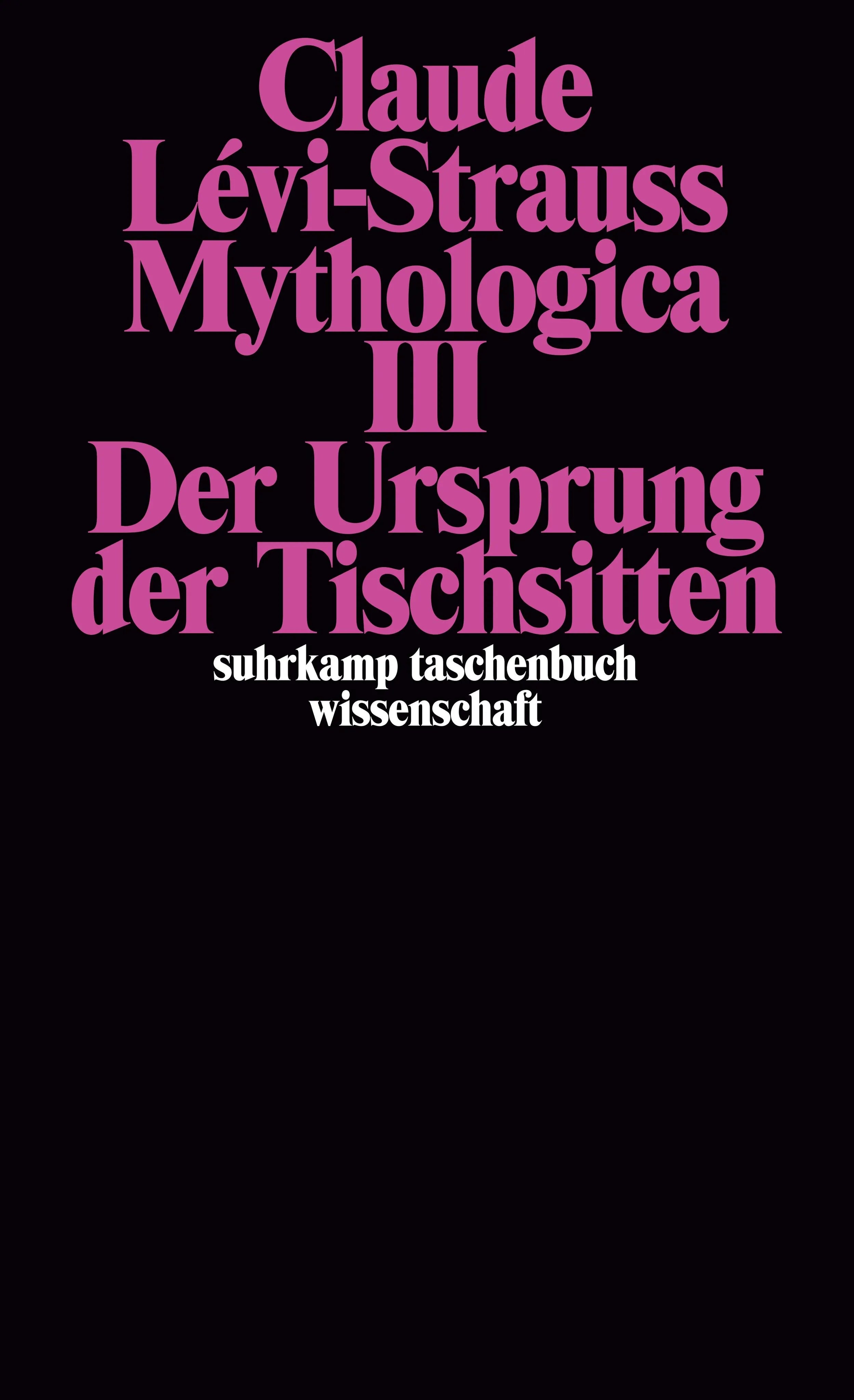 Buchcover von 'Mythologica III' - Taschenbuch von Claude Lévi-Strauss