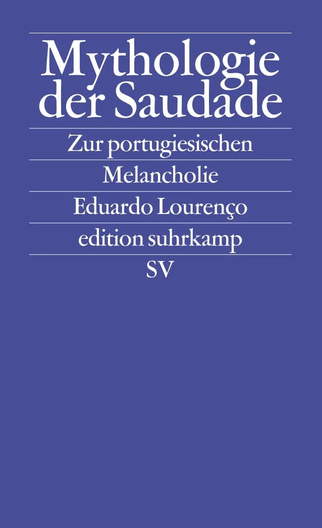 Buchcover von 'Mythologie der Saudade' - Taschenbuch von Eduardo Lourenço