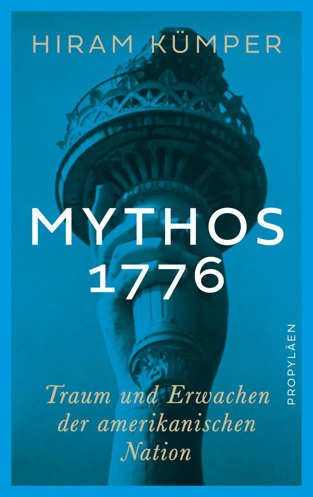 Buchcover von 'Mythos 1776' - Gebundene Ausgabe von Hiram Kümper