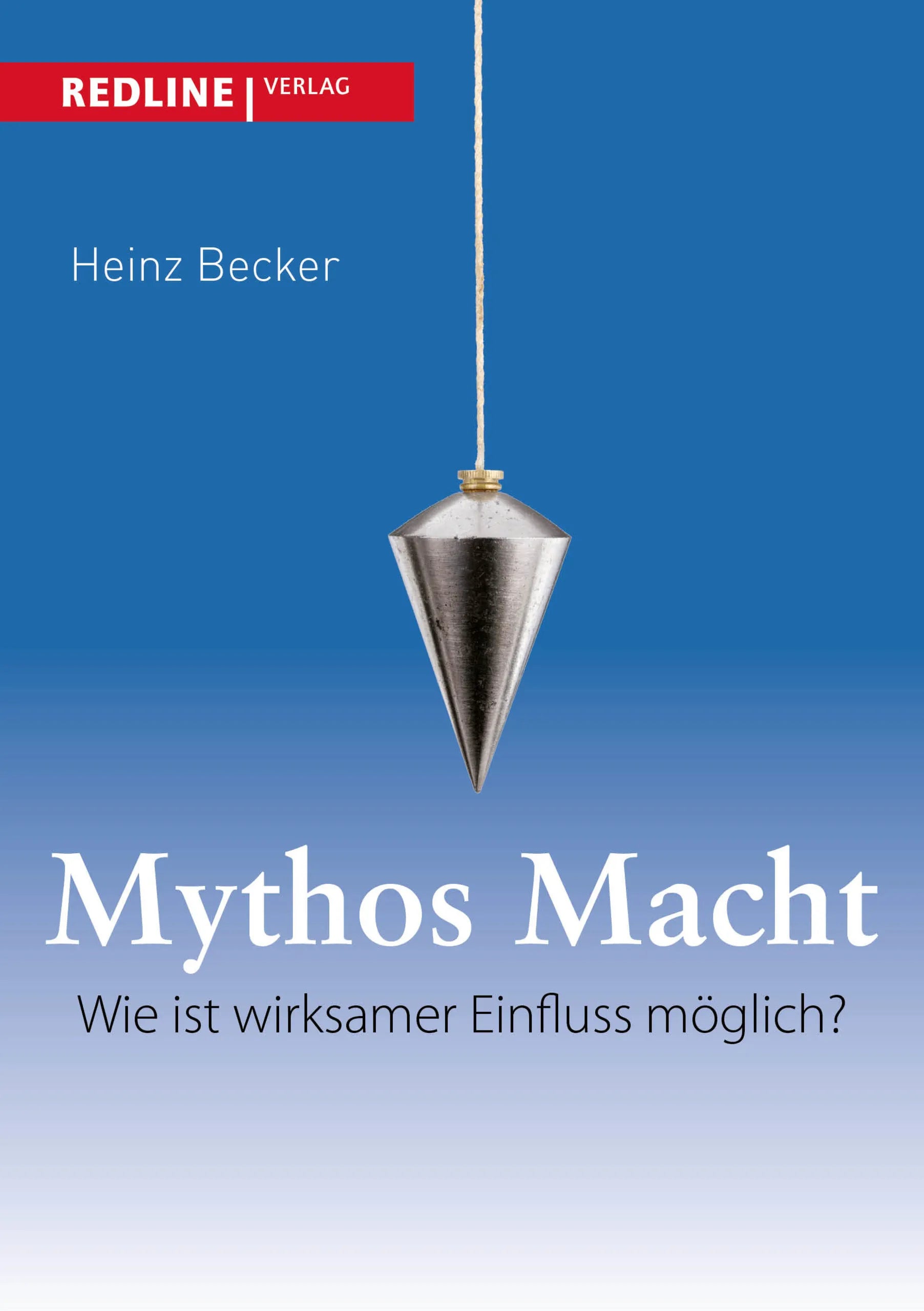 Buchcover von 'Mythos Macht' - Taschenbuch von Heinz Becker