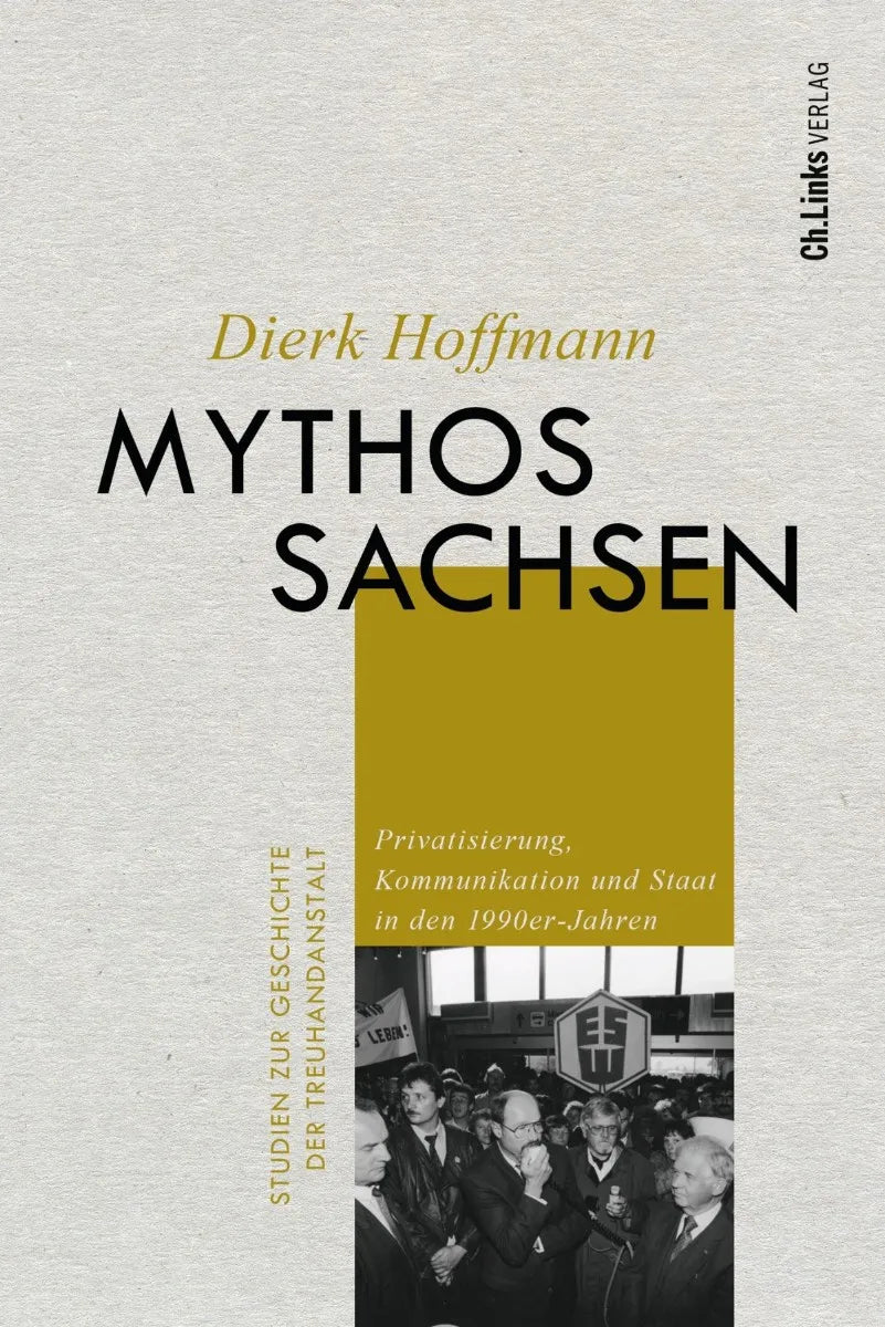 Cover: Mythos Sachsen (E-Book) von Dierk Hoffmann