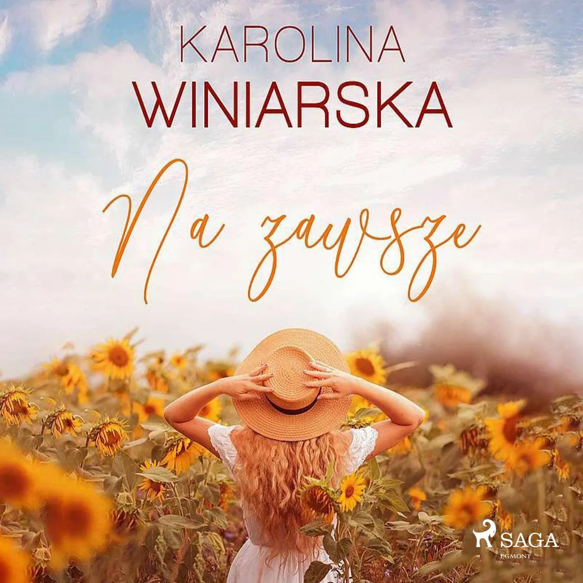 Cover: Na zawsze (Hörbuch Download) von Karolina Winiarska