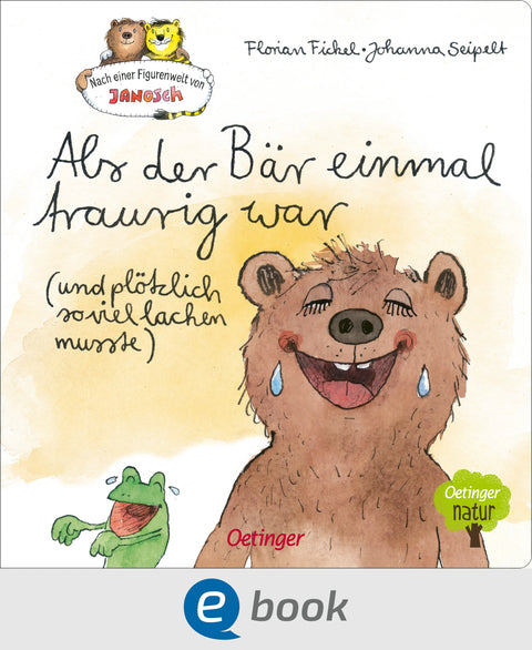 Nach einer Figurenwelt von Janosch. Als der Bär einmal traurig war