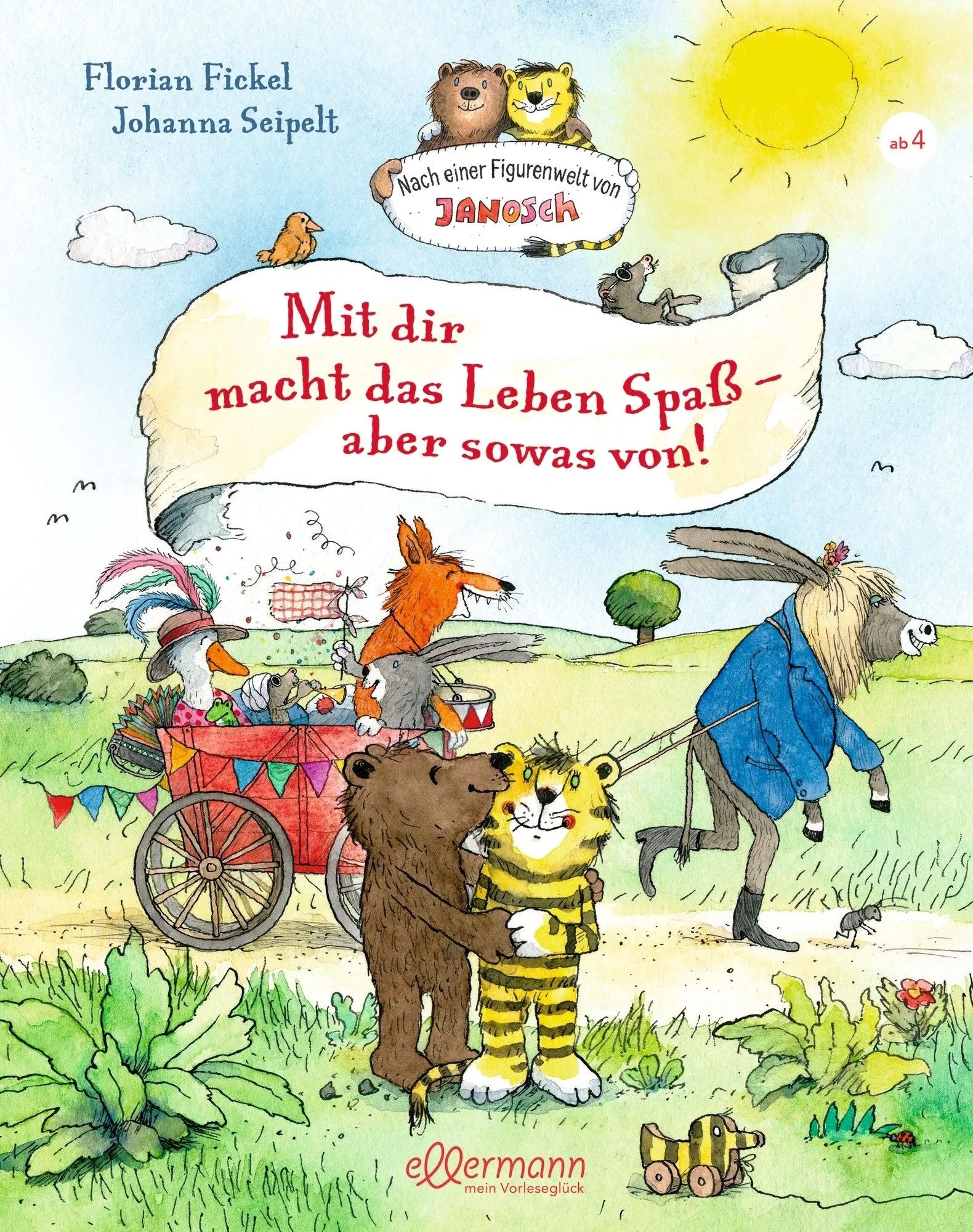 Cover: Nach einer Figurenwelt von Janosch. Mit dir macht das Leben Spaß, aber sowas von! (Hardcover) von Florian Fickel