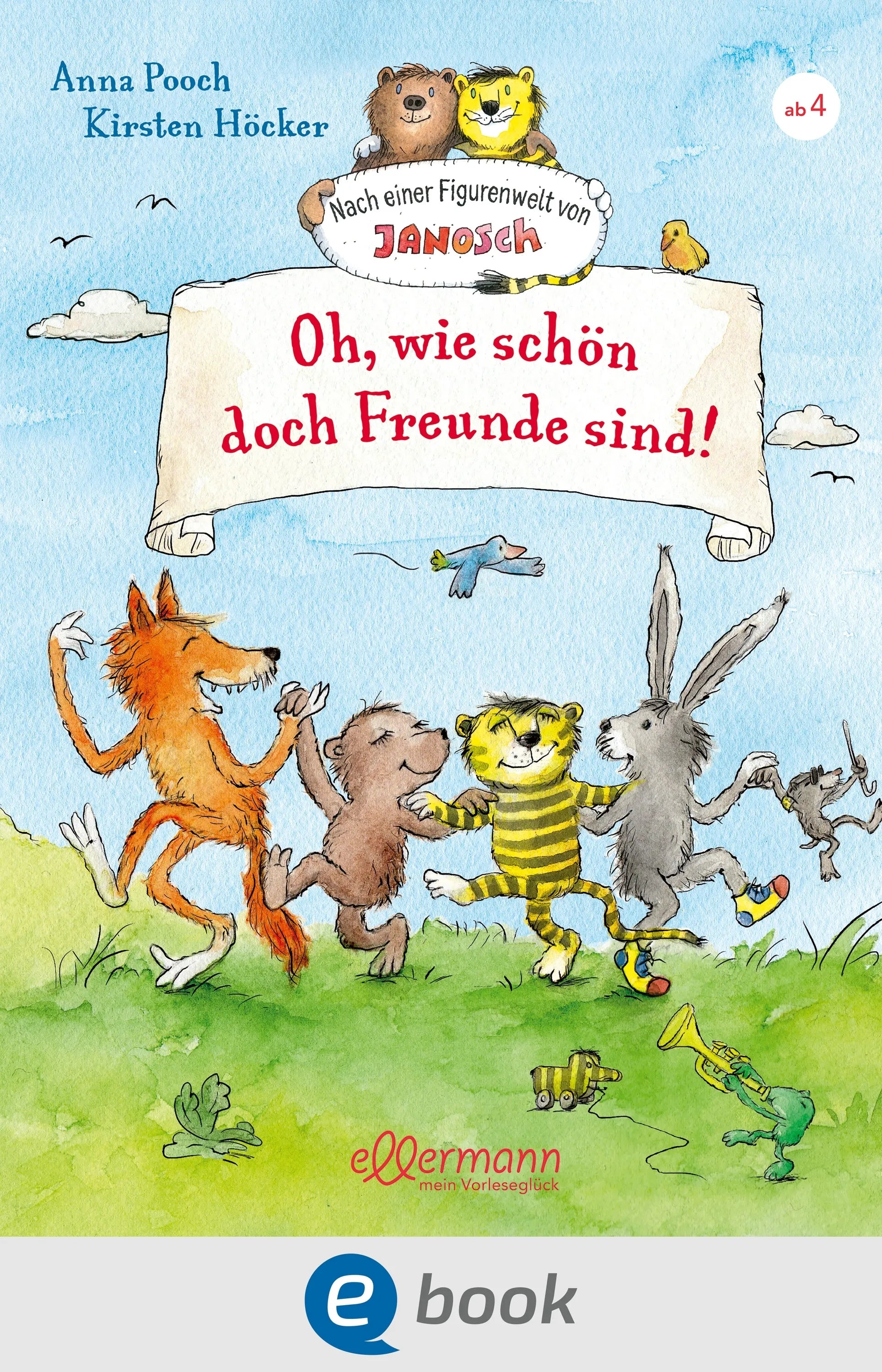 Cover: Nach einer Figurenwelt von Janosch. Oh, wie schön doch Freunde sind! (E-Book) von Anna Pooch