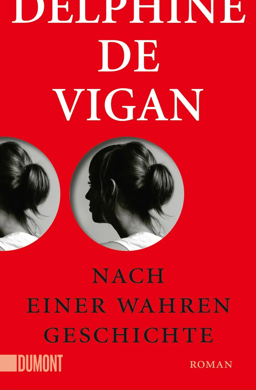 Buchcover von 'Nach einer wahren Geschichte' - Taschenbuch von Delphine Vigan