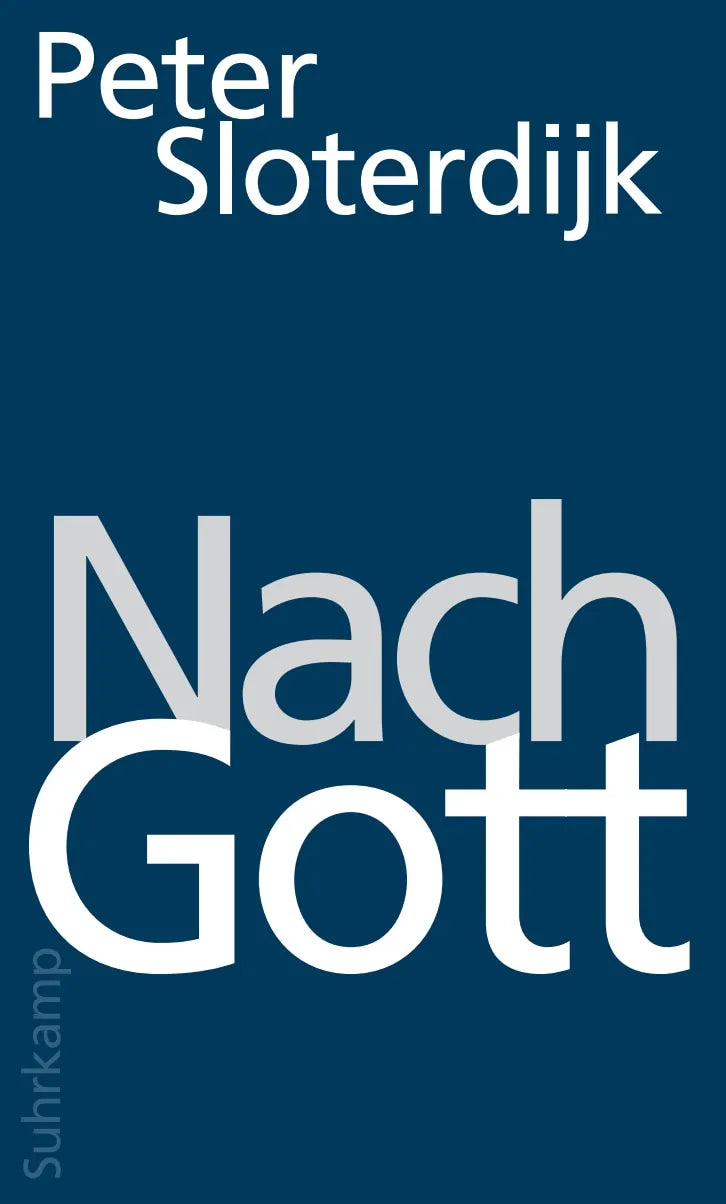 Buchcover von 'Nach Gott' - Gebundene Ausgabe von Peter Sloterdijk
