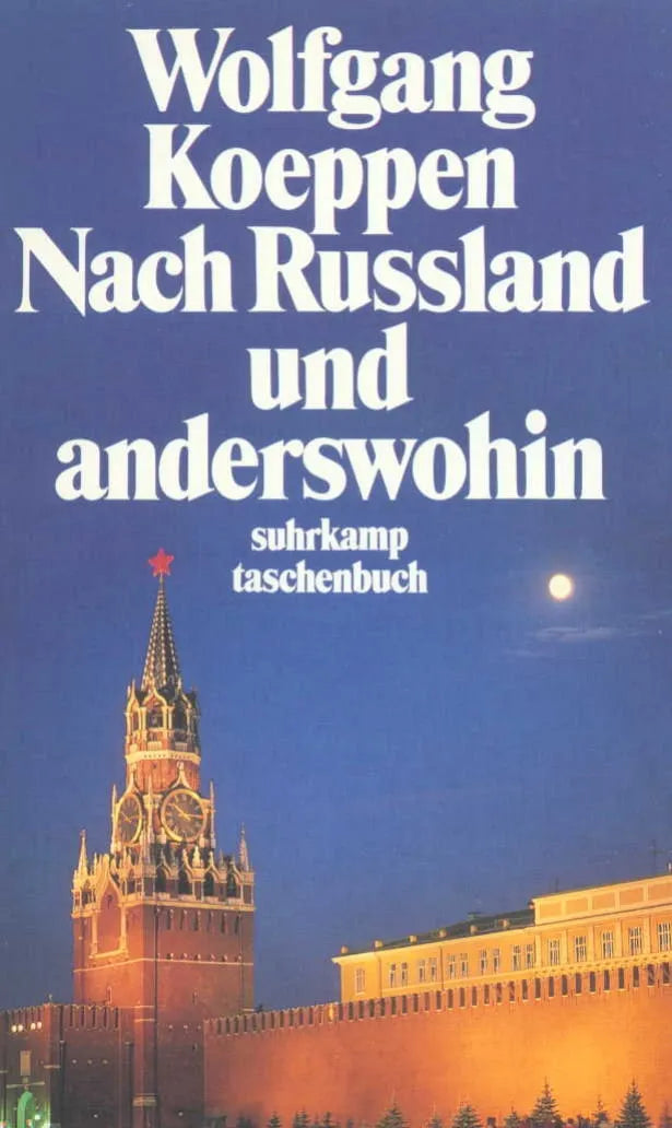 Buchcover von 'Nach Rußland und anderswohin' - Taschenbuch von Wolfgang Koeppen