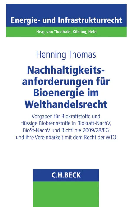 Buchcover von 'Nachhaltigkeitsanforderungen für Bioenergie im Welthandelsrecht' - Taschenbuch von Henning Thomas