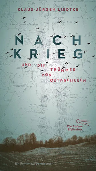 Buchcover von 'Nachkrieg und Die Trümmer von Ostpreußen' - Gebundene Ausgabe von Klaus-Jürgen Liedtke