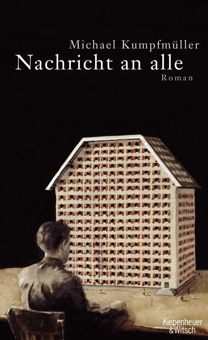 Buchcover von 'Nachricht an alle' - Gebundene Ausgabe von Michael Kumpfmüller