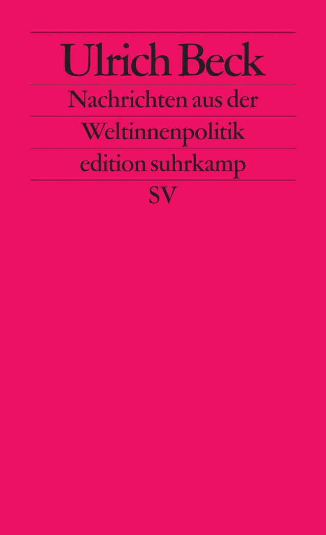 Buchcover von 'Nachrichten aus der Weltinnenpolitik' - Taschenbuch von Ulrich Beck