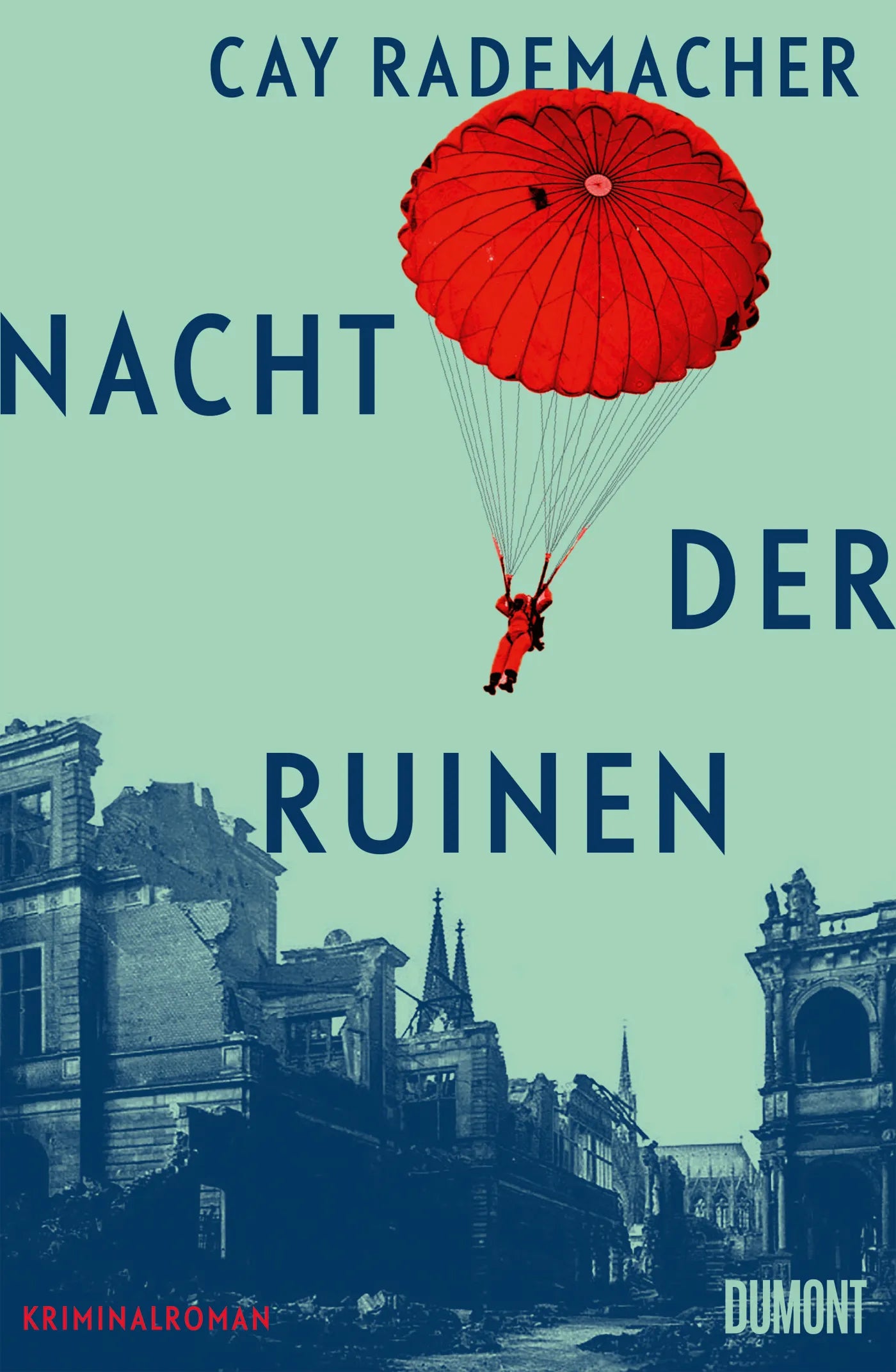 Cover: Nacht der Ruinen (E-Book) von Cay Rademacher