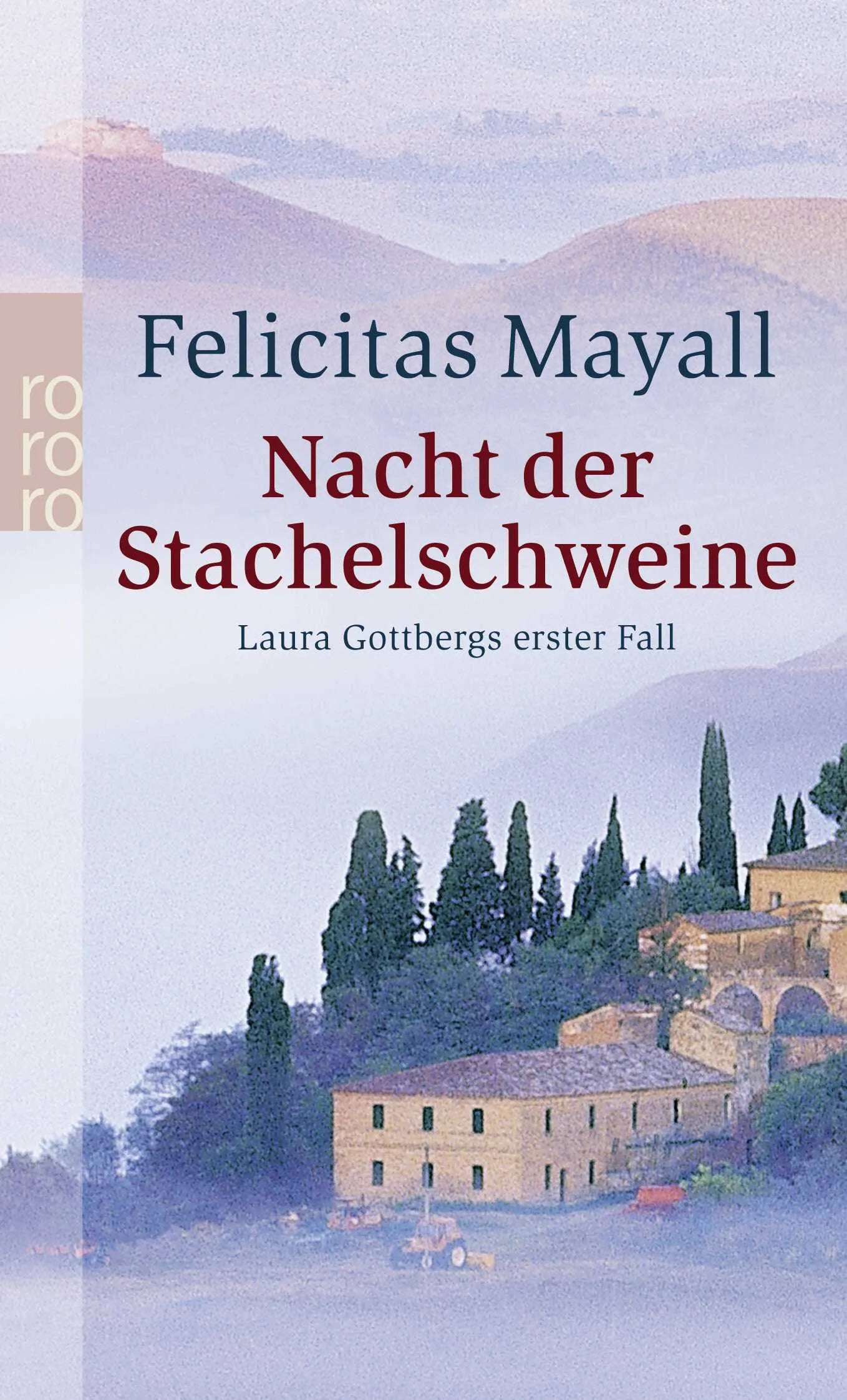 Buchcover von 'Nacht der Stachelschweine: Laura Gottbergs erster Fall' - Taschenbuch von Felicitas Mayall