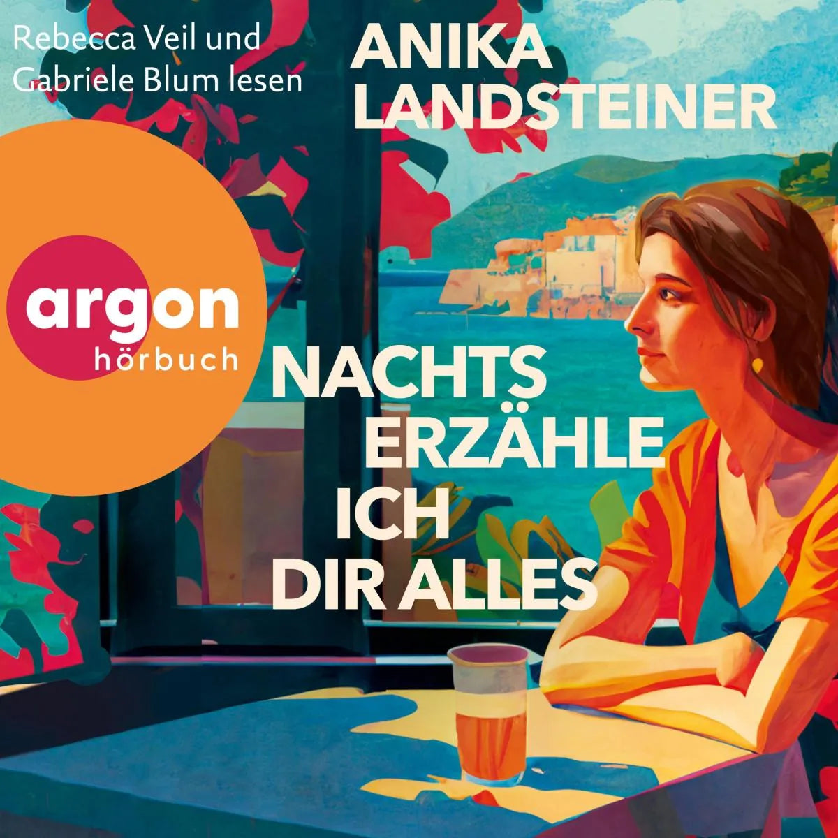 Cover: Nachts erzähle ich dir alles (Hörbuch Download) von Anika Landsteiner