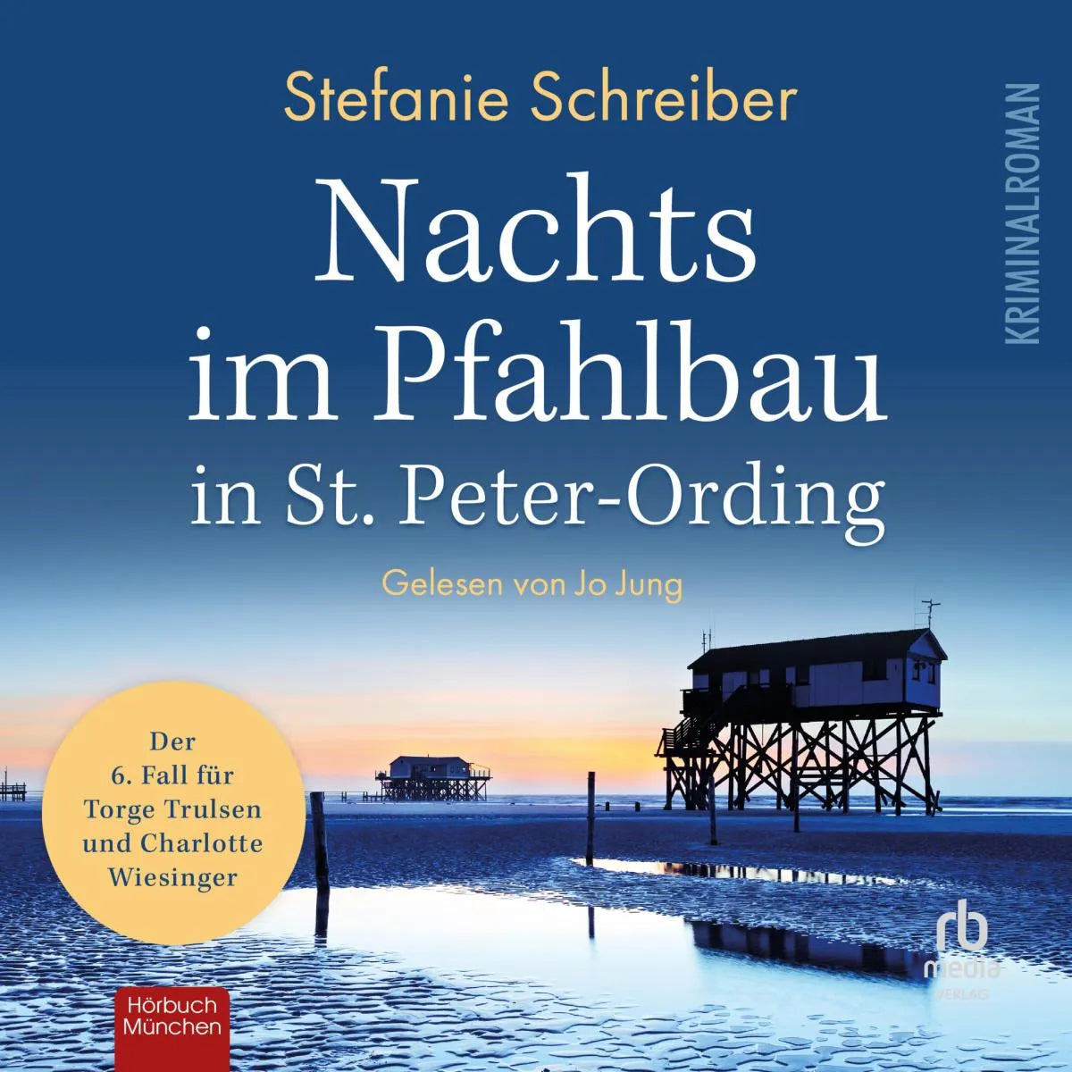 Cover: Nachts im Pfahlbau in St. Peter-Ording (Hörbuch Download) von Stefanie Schreiber