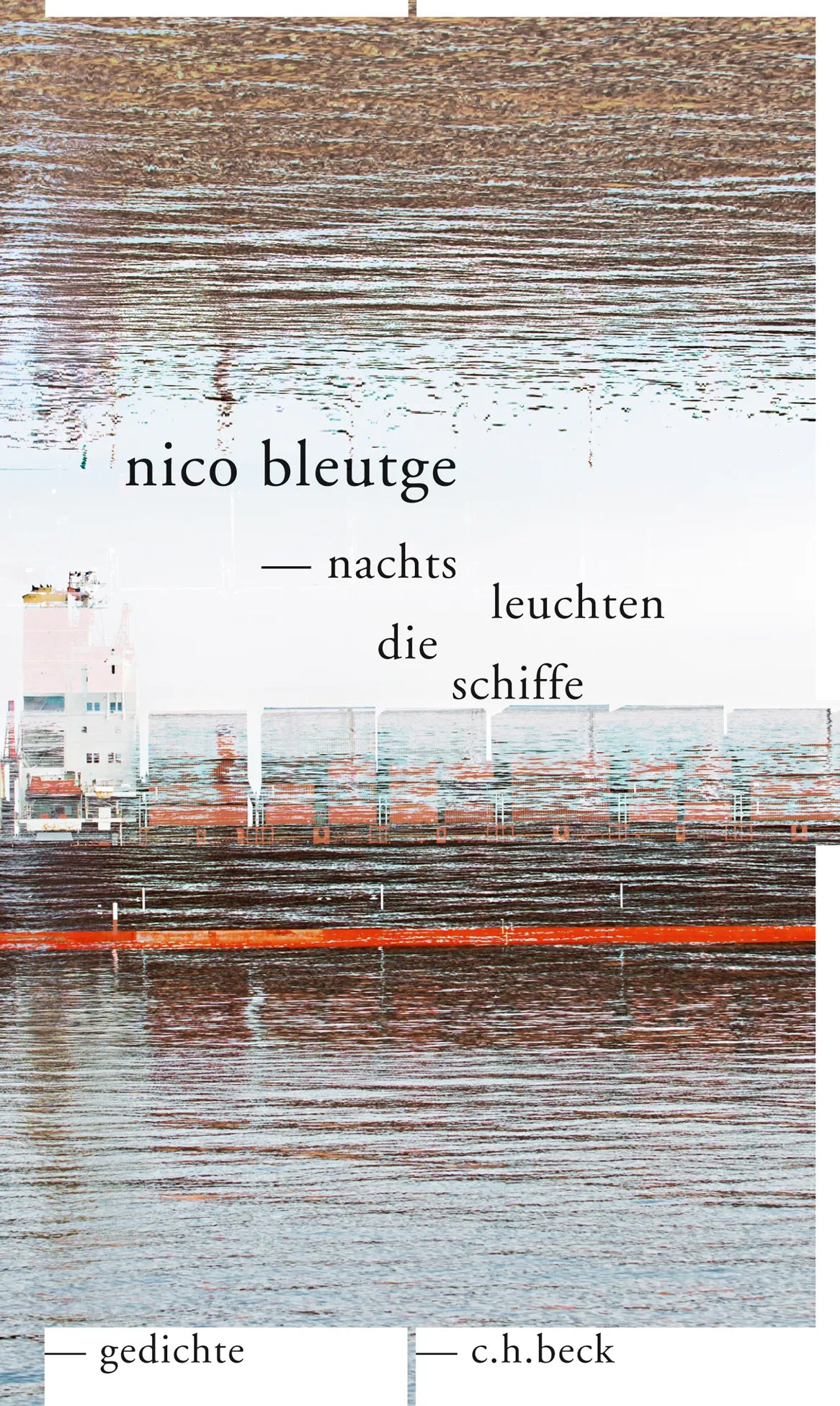 Buchcover von 'nachts leuchten die schiffe' - Gebundene Ausgabe von Nico Bleutge